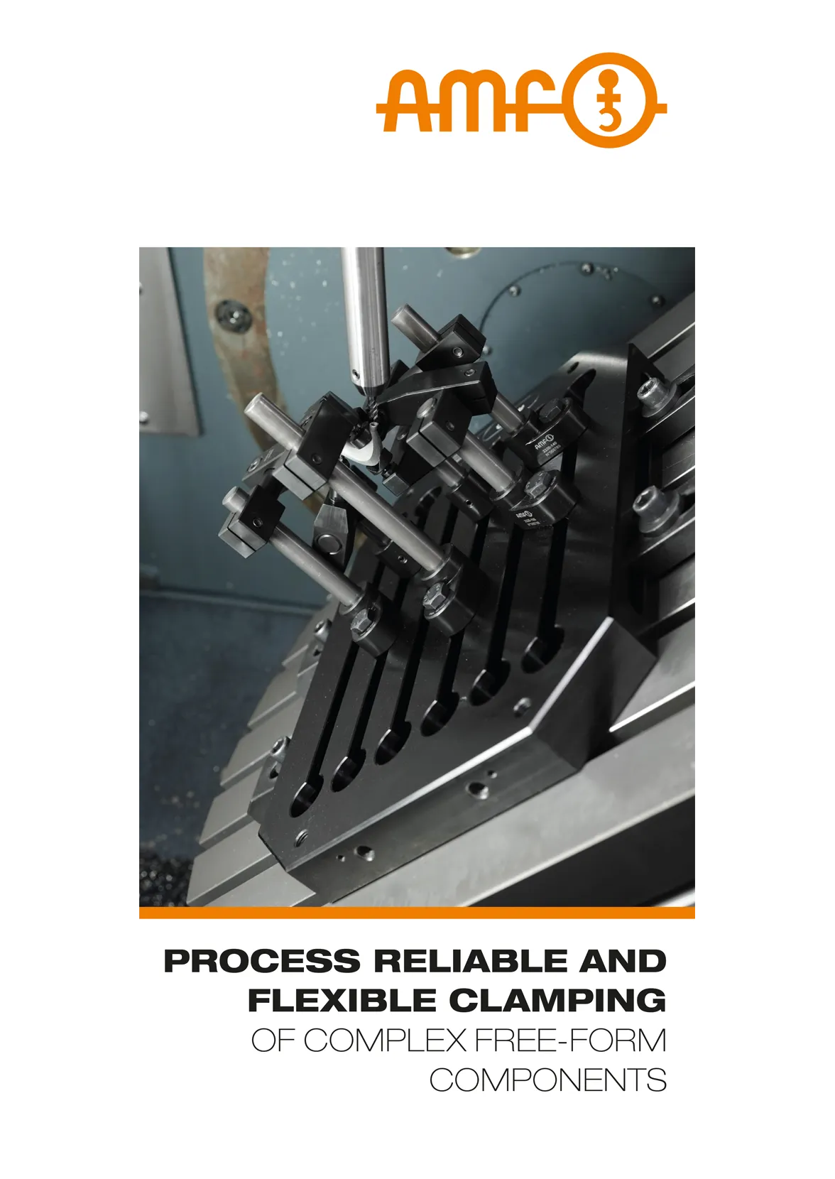 Free-form clamping – secure clamping of complex components | AMF modular systems in the flyer Free-form clamping – secure clamping of complex components | AMF modular systems in the flyer