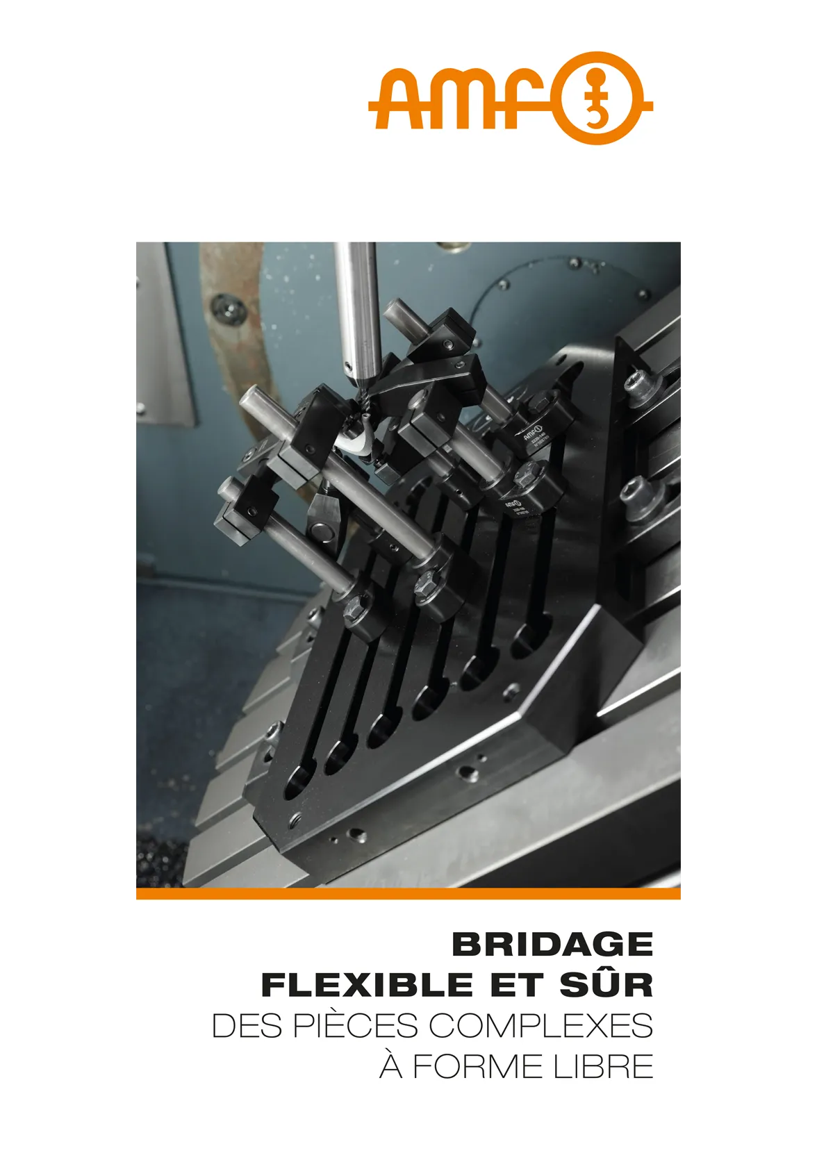 Brochure AMF Serrage de formes libres &ndash; Page de couverture avec illustrations des produits et solutions pour le serrage de composants de formes libres complexes &agrave; l'aide de moyens de serrage modulaires